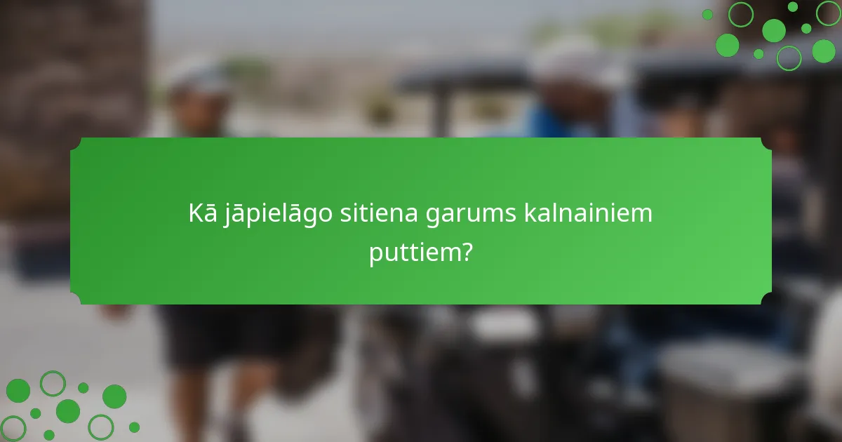 Kā jāpielāgo sitiena garums kalnainiem puttiem?