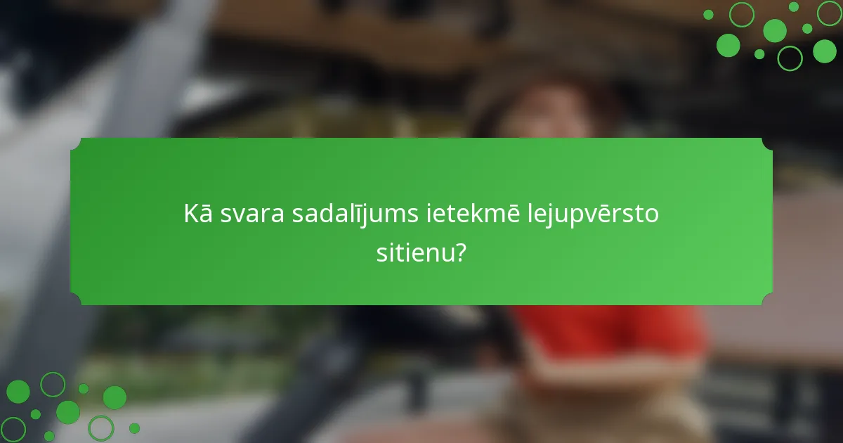 Kā svara sadalījums ietekmē lejupvērsto sitienu?