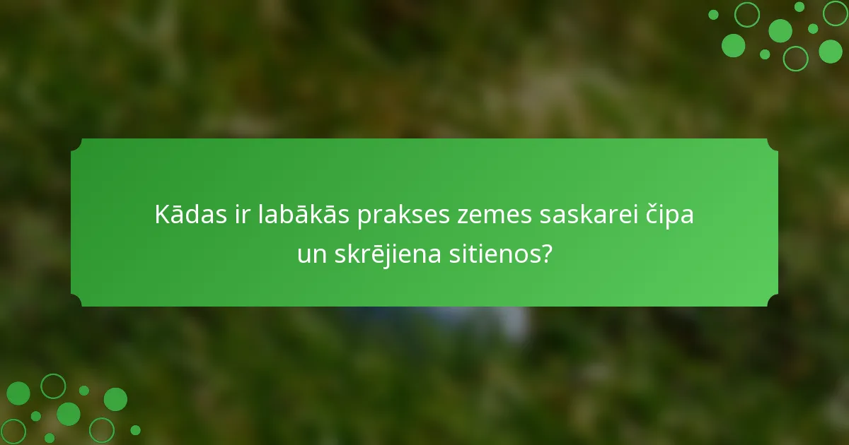 Kādas ir labākās prakses zemes saskarei čipa un skrējiena sitienos?